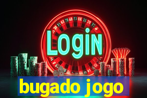 bugado jogo